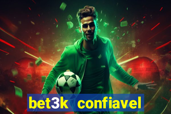 bet3k  confiavel